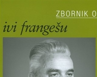Predstavljanje ''Zbornika o Ivi Frangešu'' 